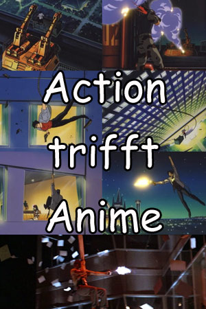 Anime trifft Action