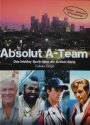 Absolut A-Team – das Insider-Buch über die Action-Serie