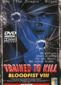 Bloodfist 8: Trained to Kill Deutsches Cover