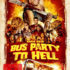 Bus Party to Hell mit Tara Reid