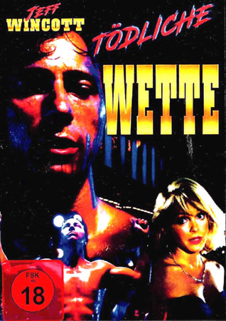 Tödliche Wette aka Deadly Bet mit Gary Daniels DVD Cover