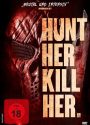 Hunt Her, Kill Her bietet sattes Spannungskino DVD Cover