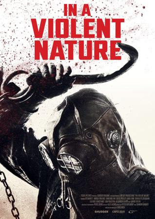 In a Violent Nature dreht das Slasher-Genre auf links. Poster