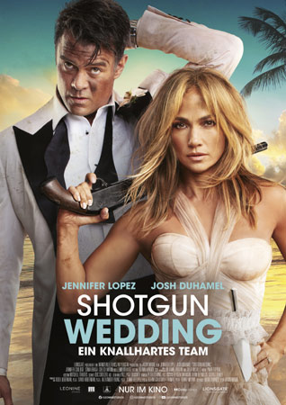 Shotgun Wedding mit Julia Roberts und Josh Duhamel Kinoposter